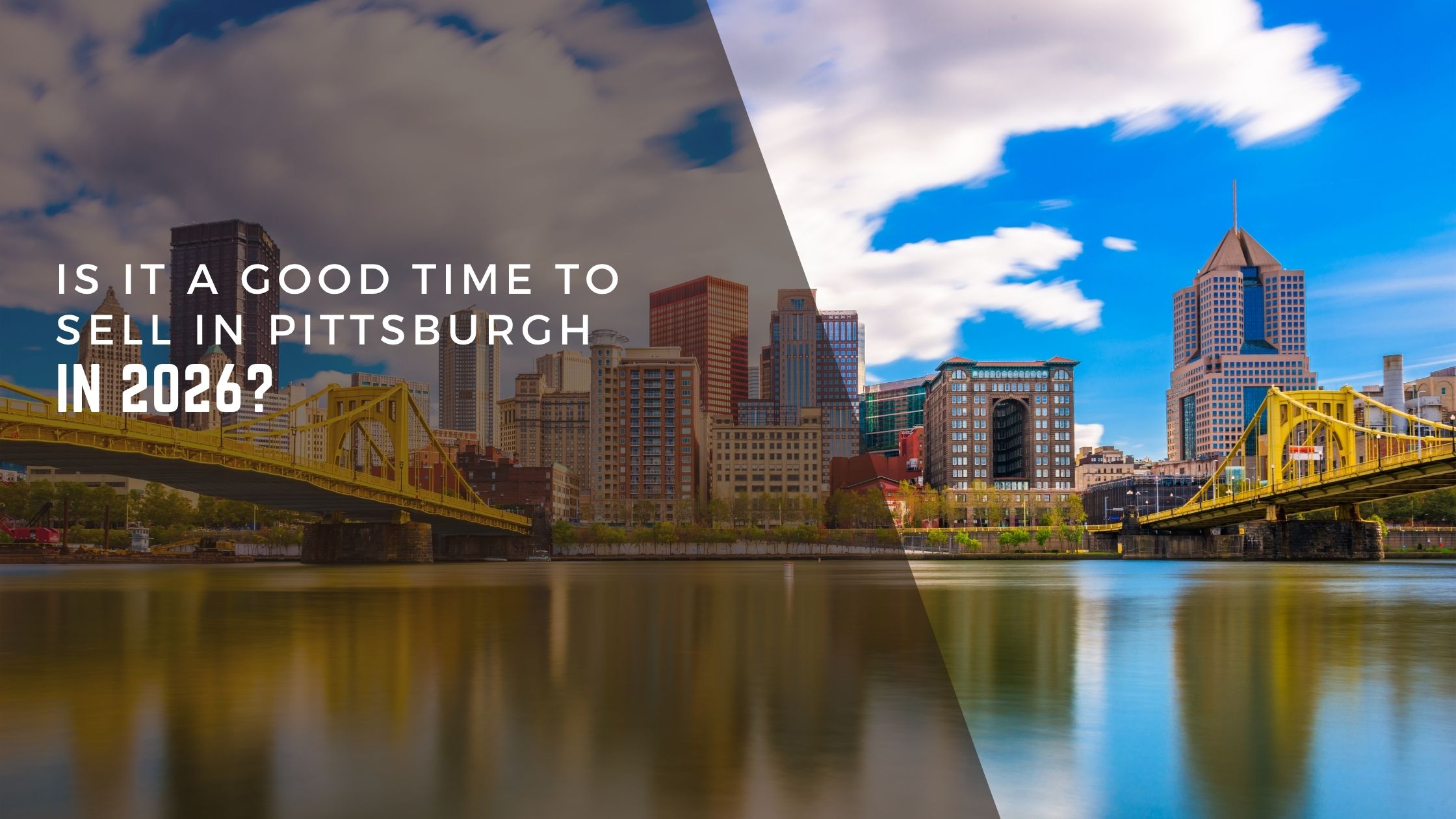 Is It a Good Time to Sell in Pittsburgh in 2026? header image.