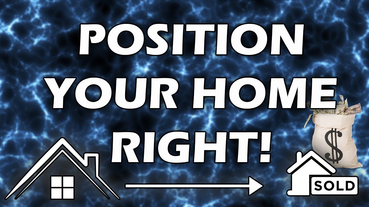 How Positioning Your Home Will Get You Top Dollar On Your Sale header image.