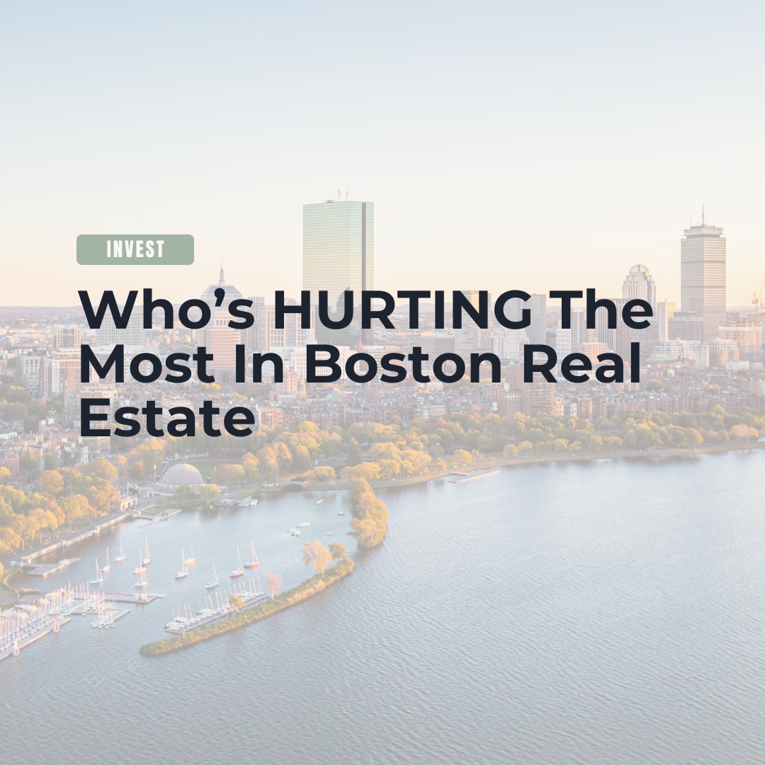 Who’s HURTING The Most In Boston Real Estate header image.