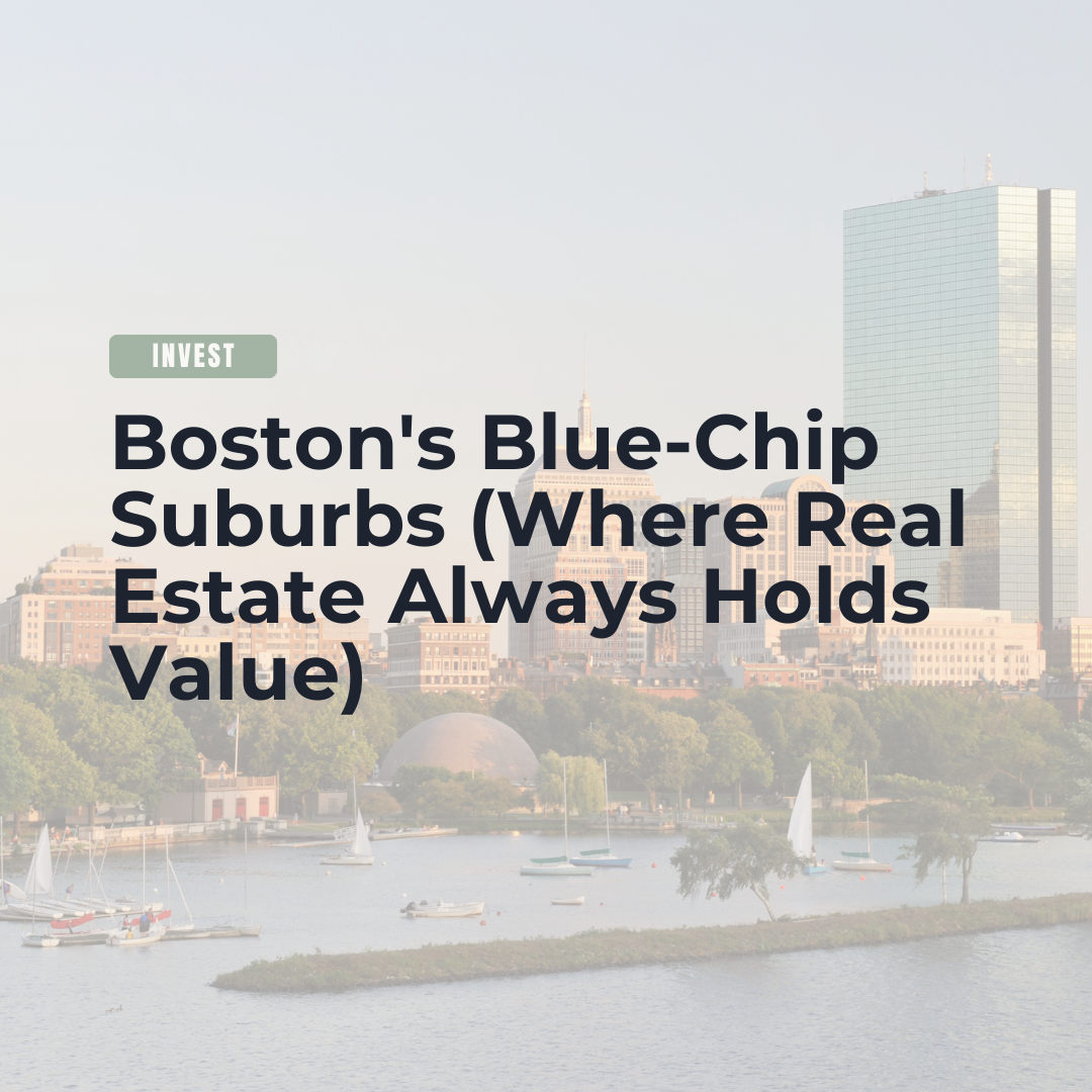 Boston's Blue-Chip Suburbs (Where Real Estate Always Holds Value) header image.