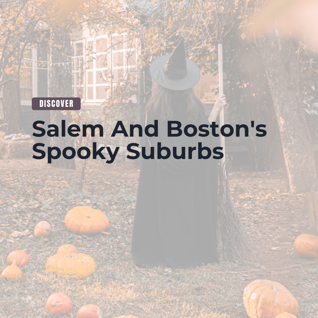Salem and Boston Spooky Suburb