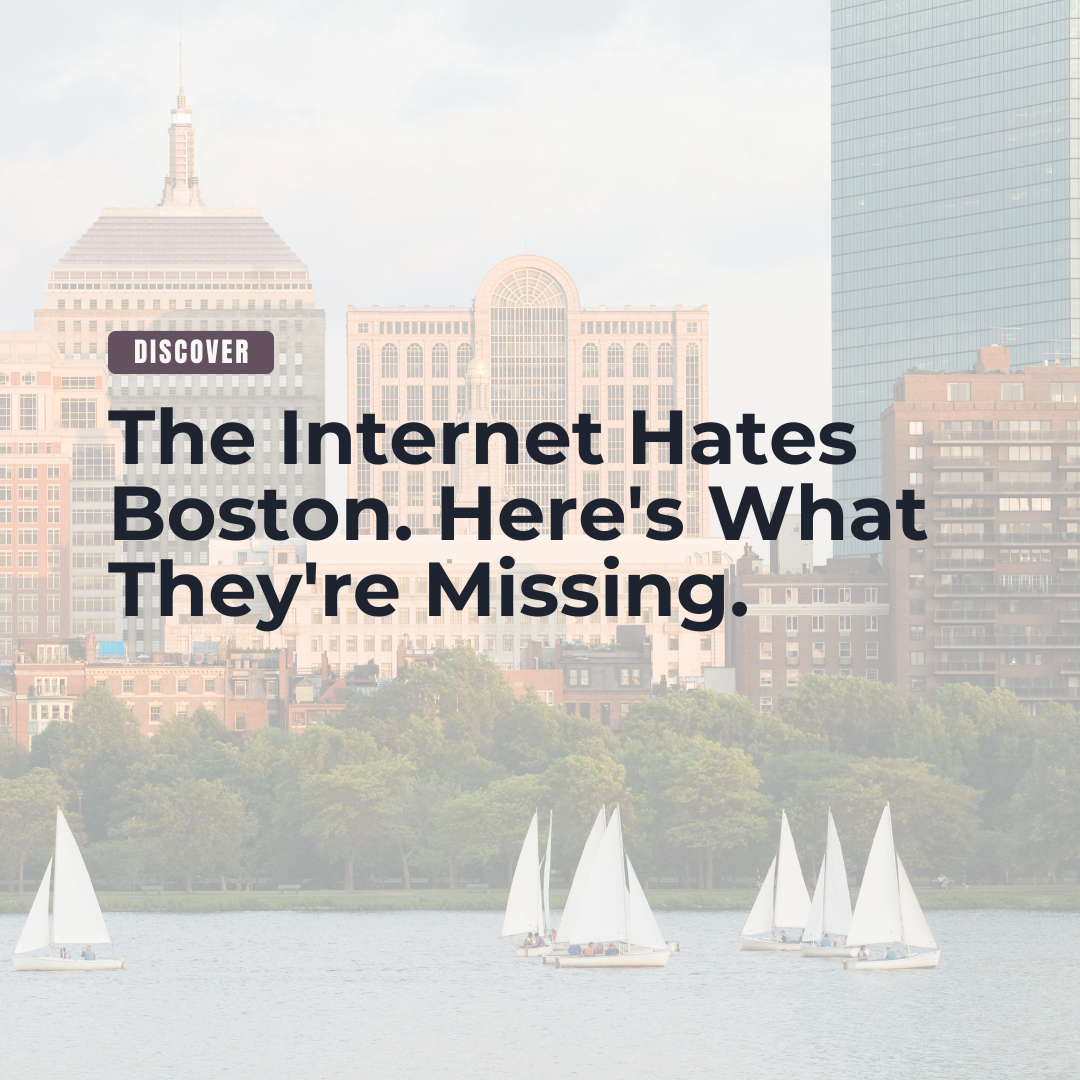 The Internet Hates Boston. Here's What They're Missing. header image.