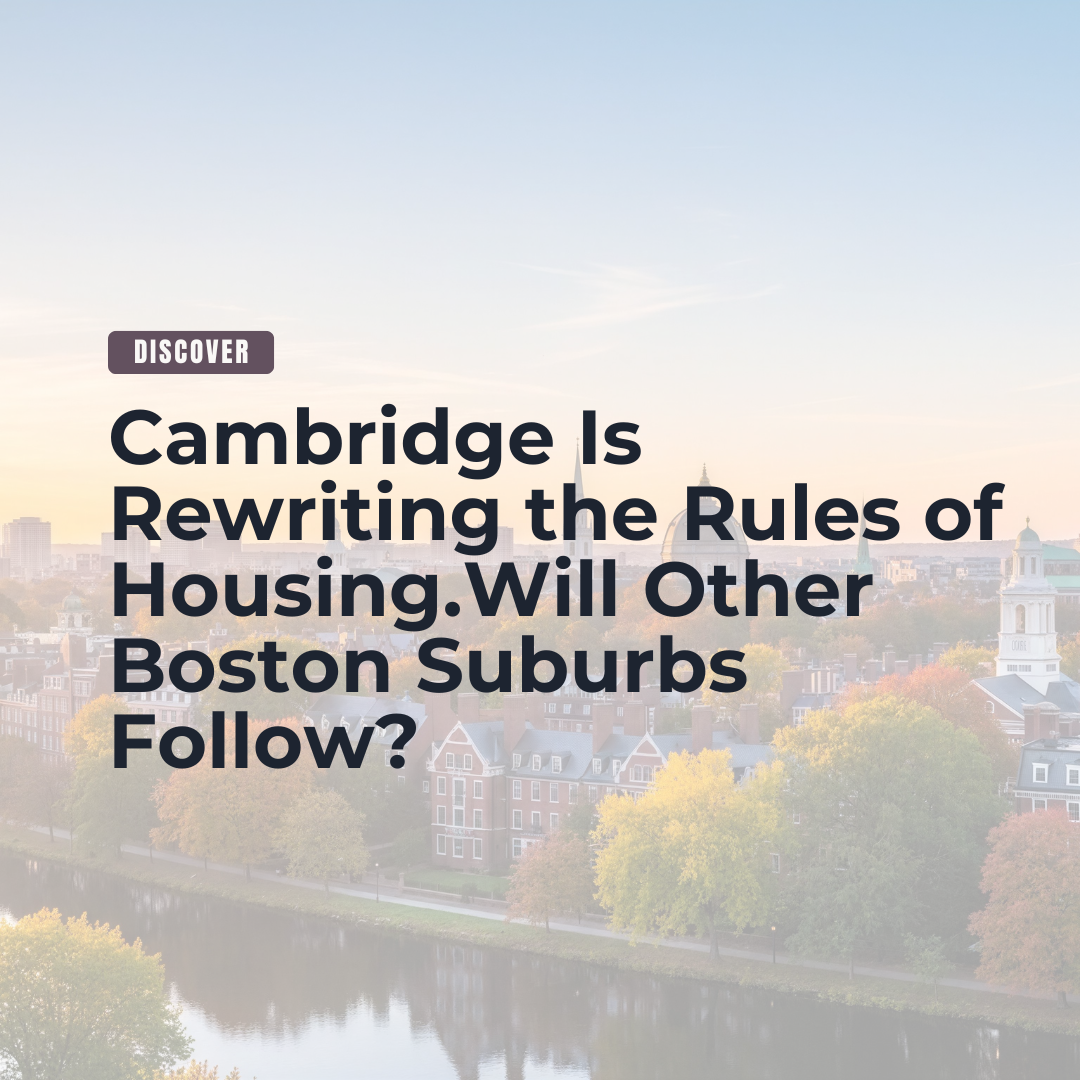 Cambridge Is Rewriting the Rules of Housing. Will Other Boston Suburbs Follow? header image.