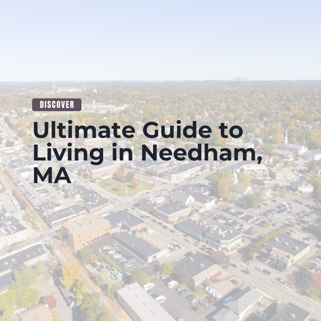 Ultimate Guide to Living in Needham, MA header image.