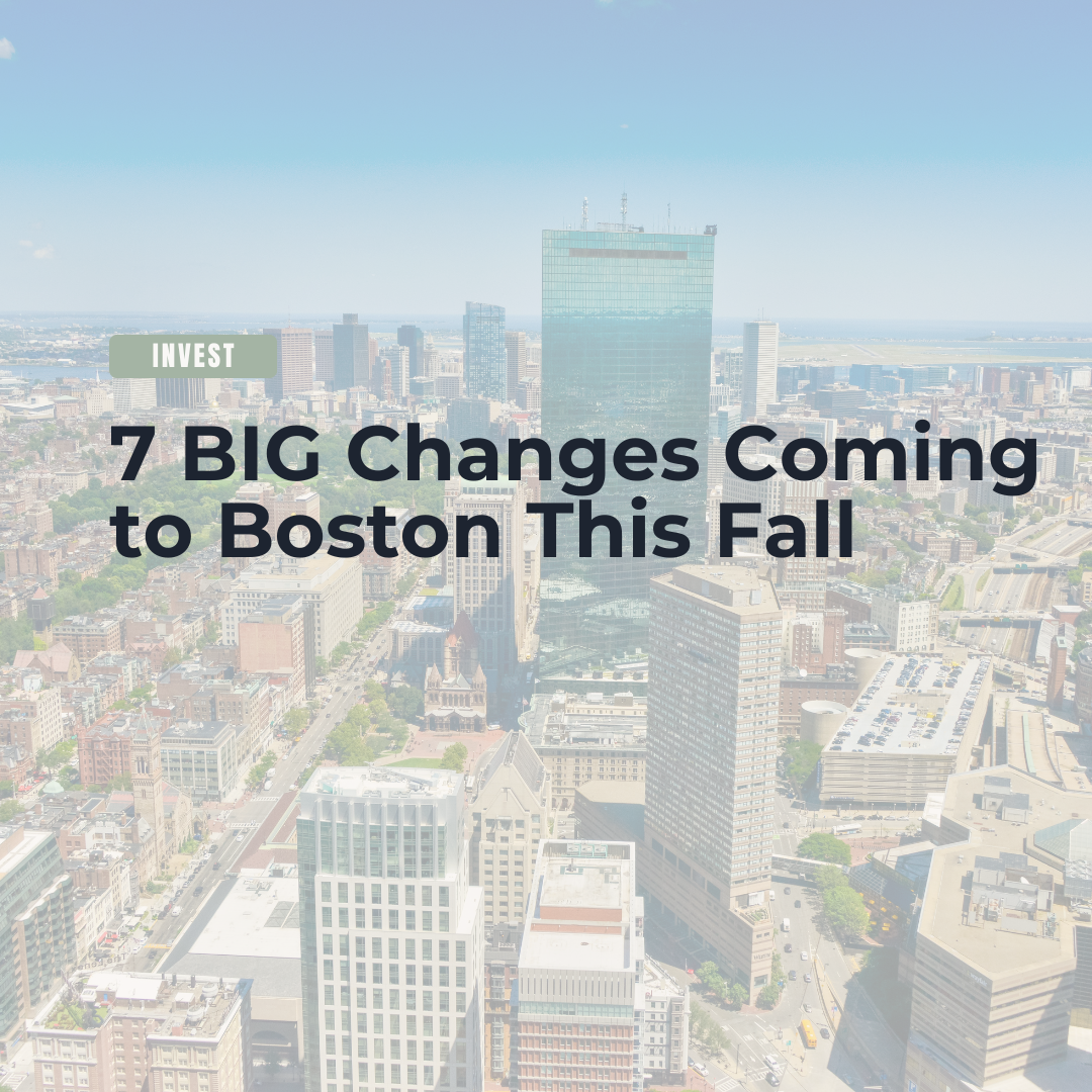 7 BIG Changes Coming to Boston This Fall header image.