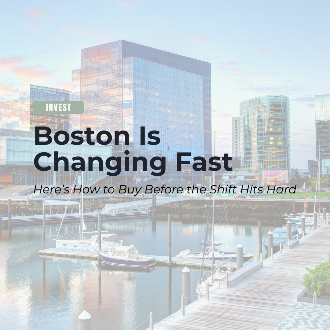 Boston Is Changing Fast. Here’s How to Buy Before the Shift Hits Hard header image.