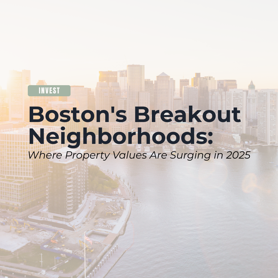 Boston's Breakout Neighborhoods: Where Property Values Are Surging in 2025 header image.