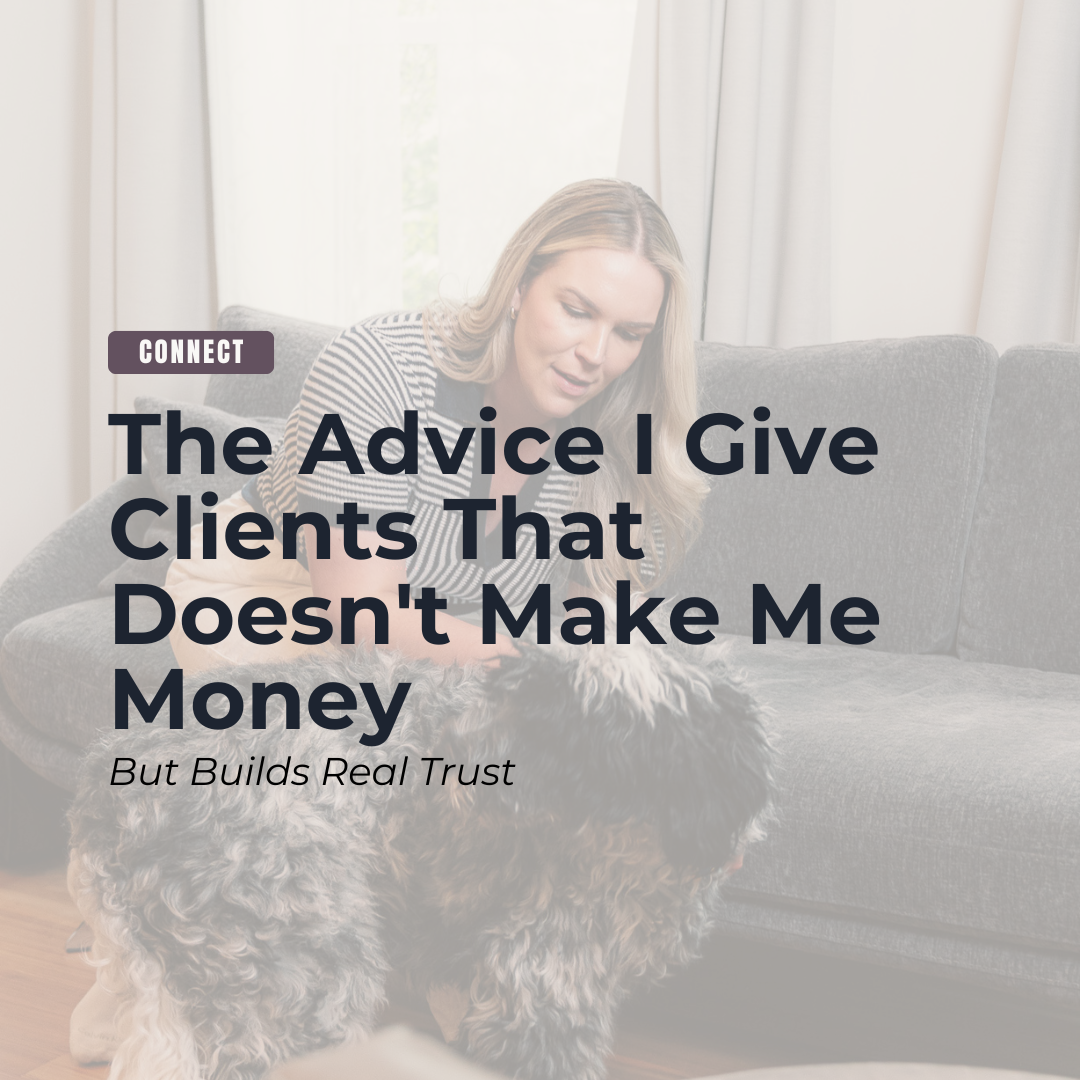 The Advice I Give Clients That Doesn't Make Me Money But Builds Real Trust header image.