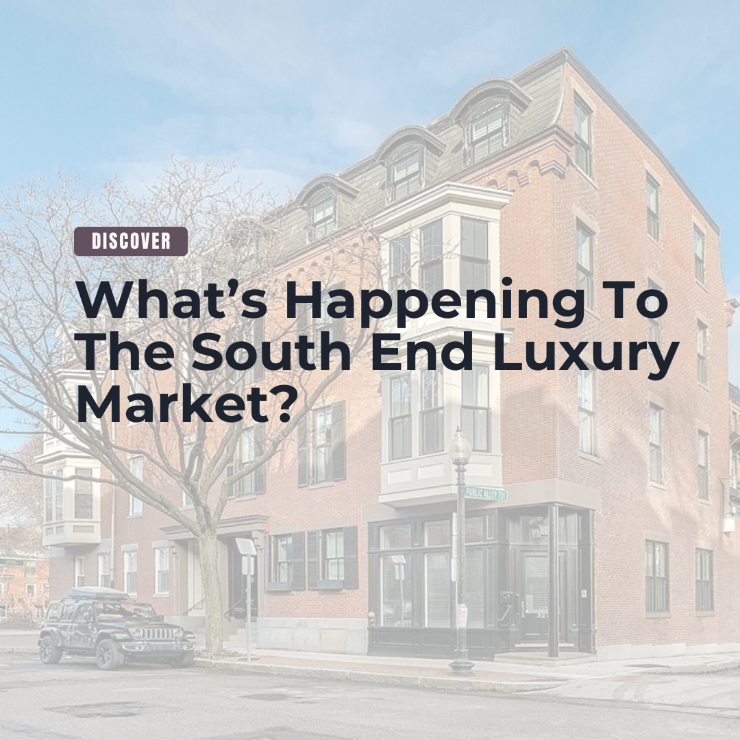 What’s Happening To The South End Luxury Market? header image.