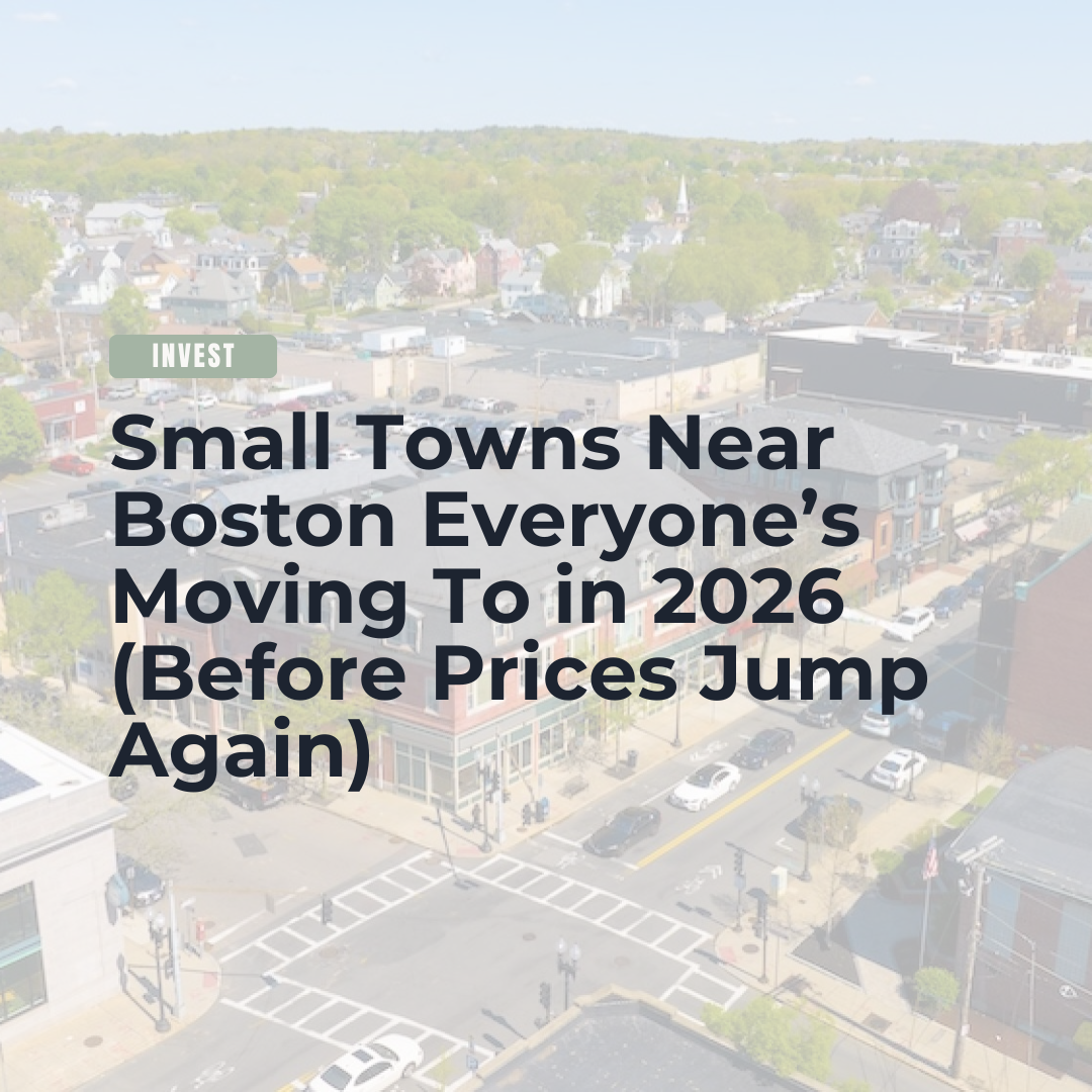 Small Towns Near Boston Everyone’s Moving To in 2026 (Before Prices Jump Again) header image.