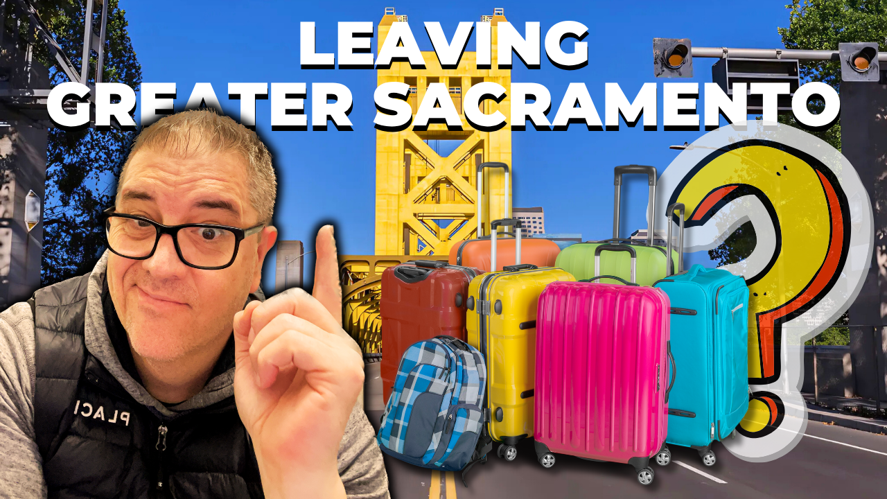 🏡 Why Is Everyone Leaving Greater Sacramento? 🤔 Should You Still Move Here? header image.