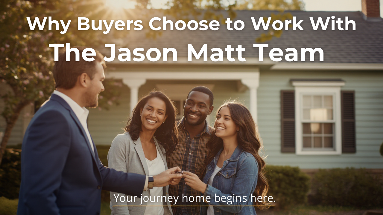 Why Buyers Choose to Work With The Jason Matt Team header image.