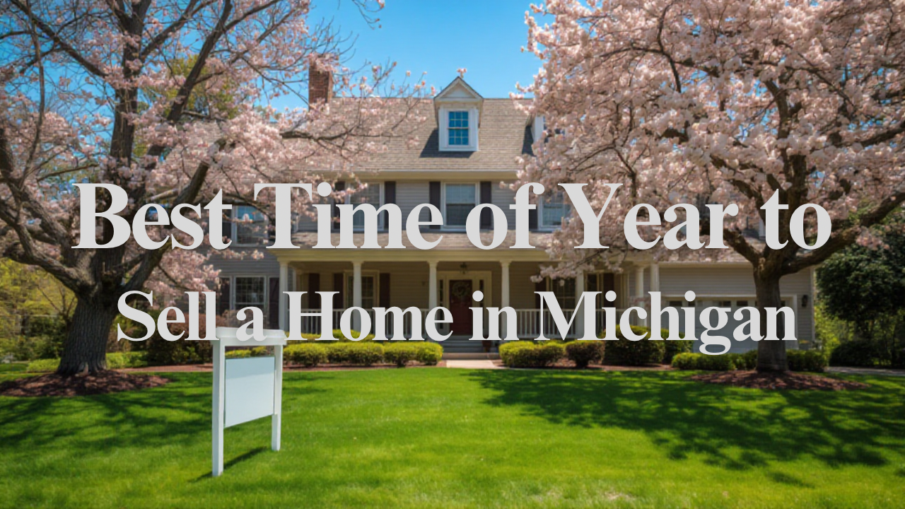 Best Time of Year to Sell a Home in Michigan header image.