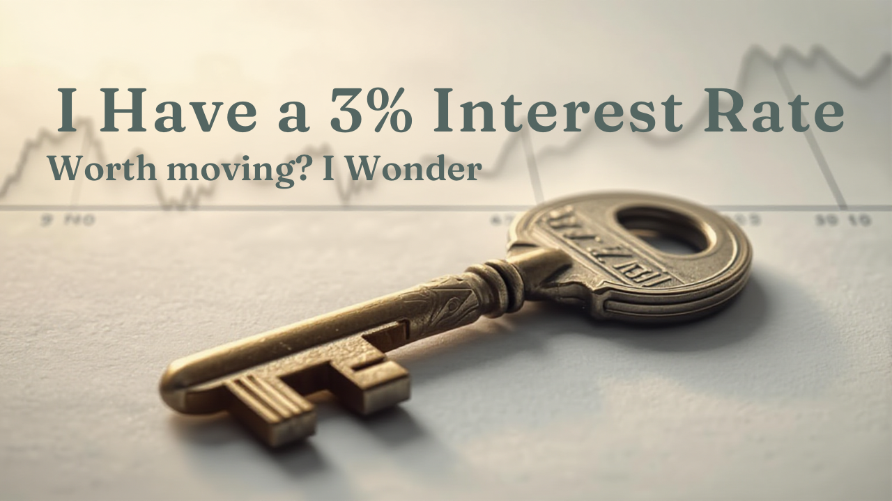 I Have a 3% Interest Rate — Is Moving Still Worth It in 2026? header image.