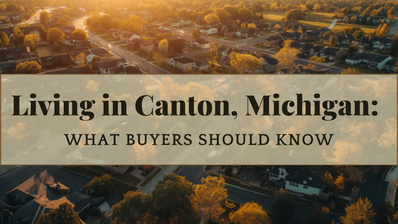 Living in Canton, Michigan: What Buyers Should Know header image.