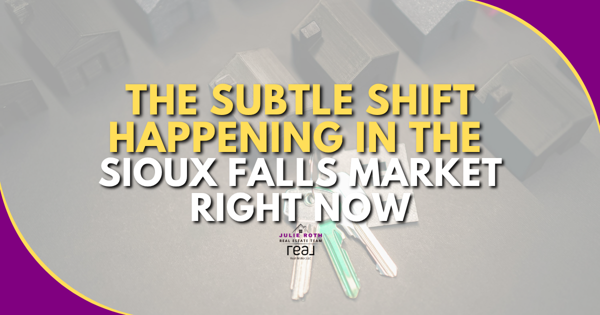 The Subtle Shift Happening in the Sioux Falls Market Right Now header image.