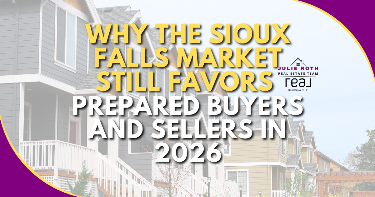 Why the Sioux Falls Market Still Favors Prepared Buyers and Sellers in 2026 header image.