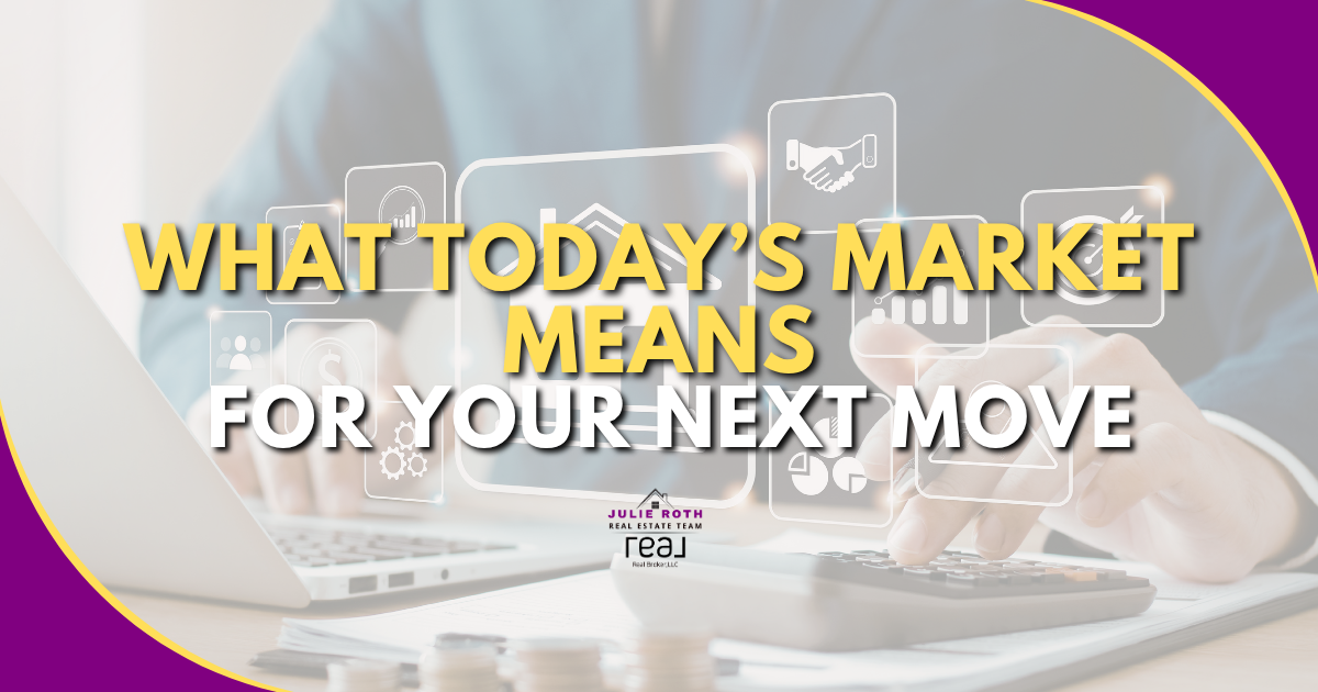 What Today’s Market Means for Your Next Move header image.