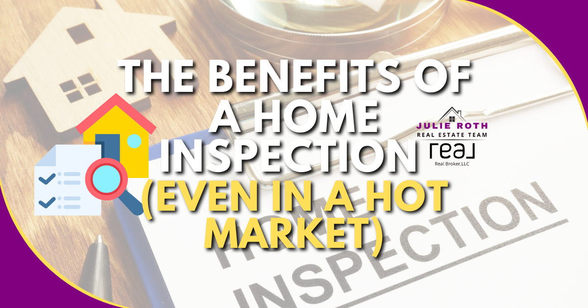 The Benefits of a Home Inspection (Even in a Hot Market) header image.