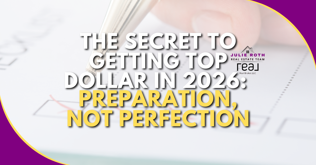 The Secret to Getting Top Dollar in 2026: Preparation, Not Perfection header image.