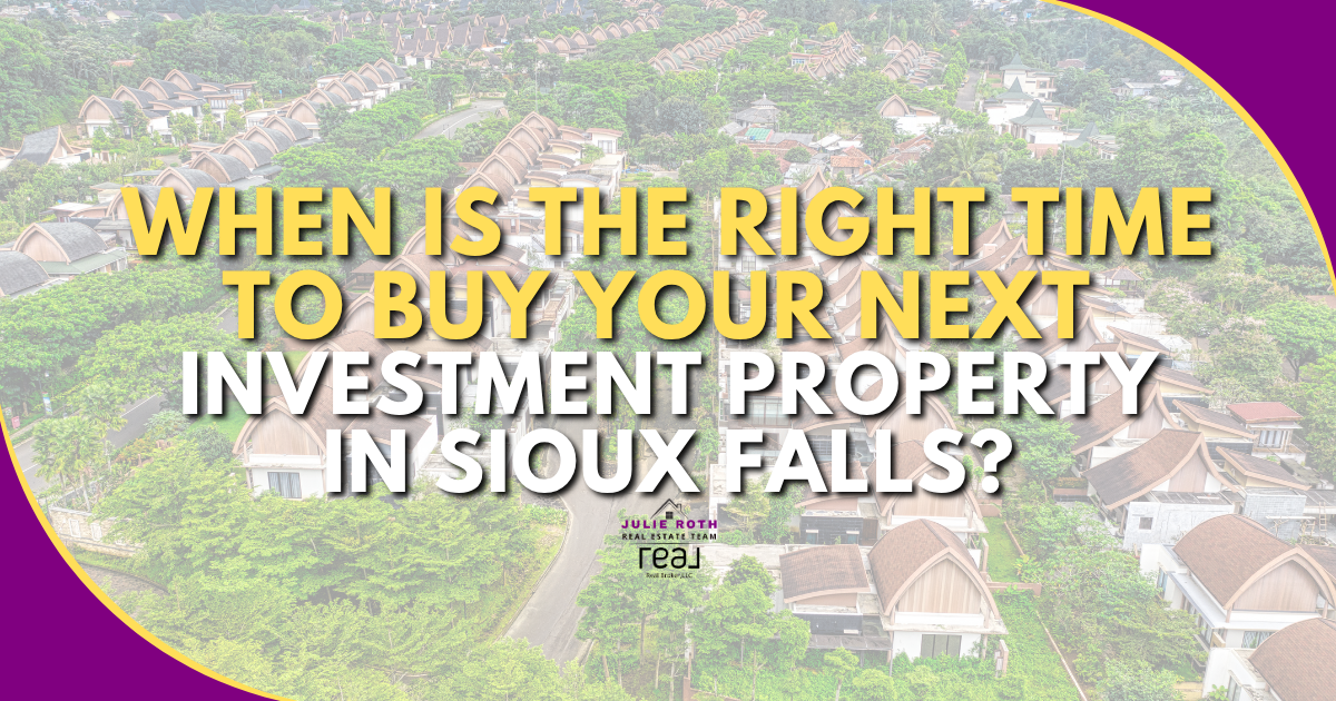 When Is the Right Time to Buy Your Next Investment Property in Sioux Falls? header image.