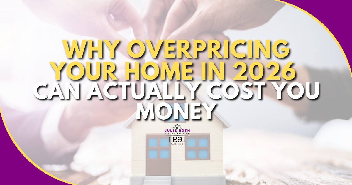 Why Overpricing Your Home in 2026 Can Actually Cost You Money header image.