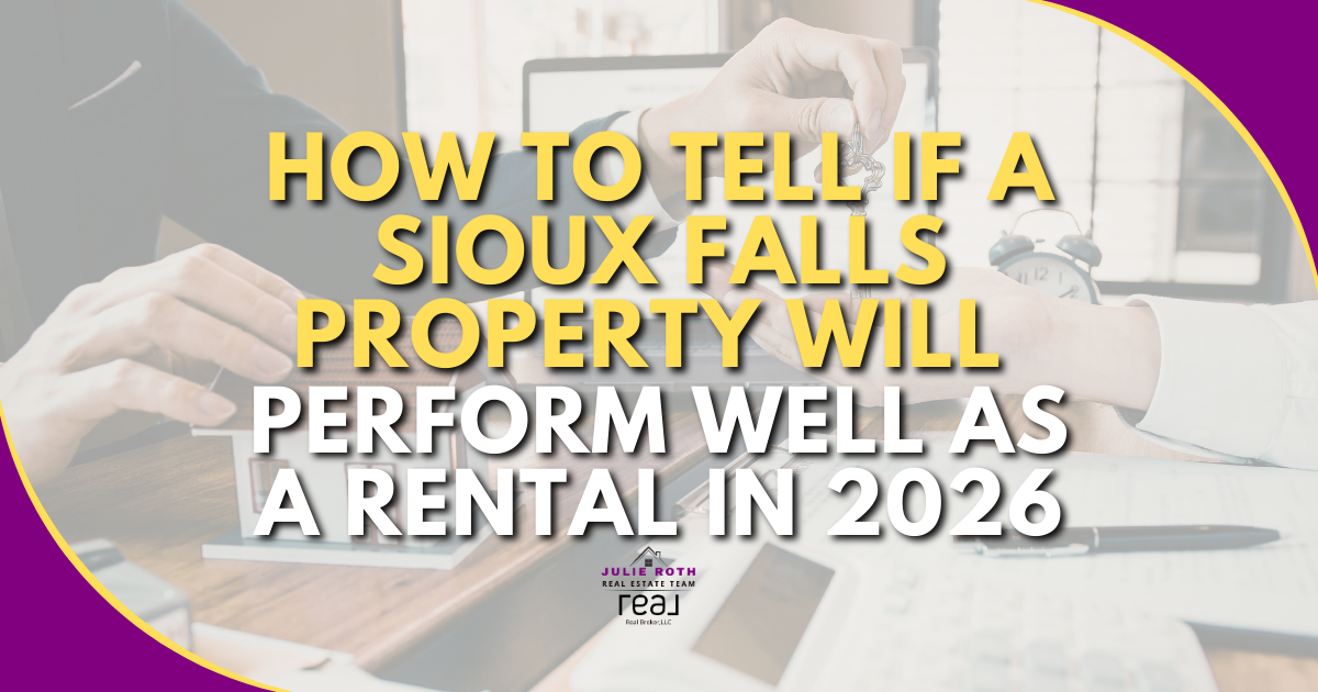 How To Tell If a Sioux Falls Property Will Perform Well as a Rental in 2026 header image.