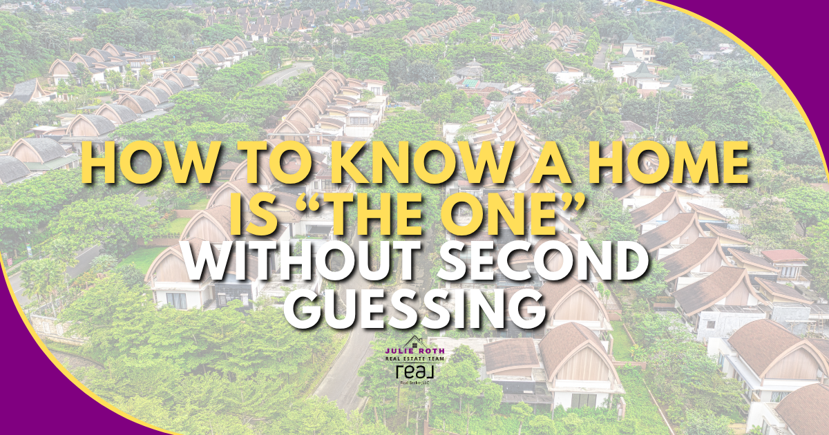How to Know a Home Is “The One” Without Second Guessing header image.