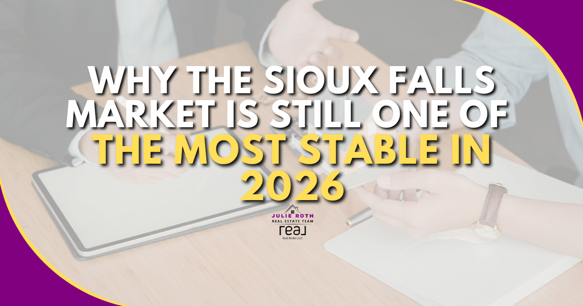 Why the Sioux Falls Market Is Still One of the Most Stable in 2026 header image.