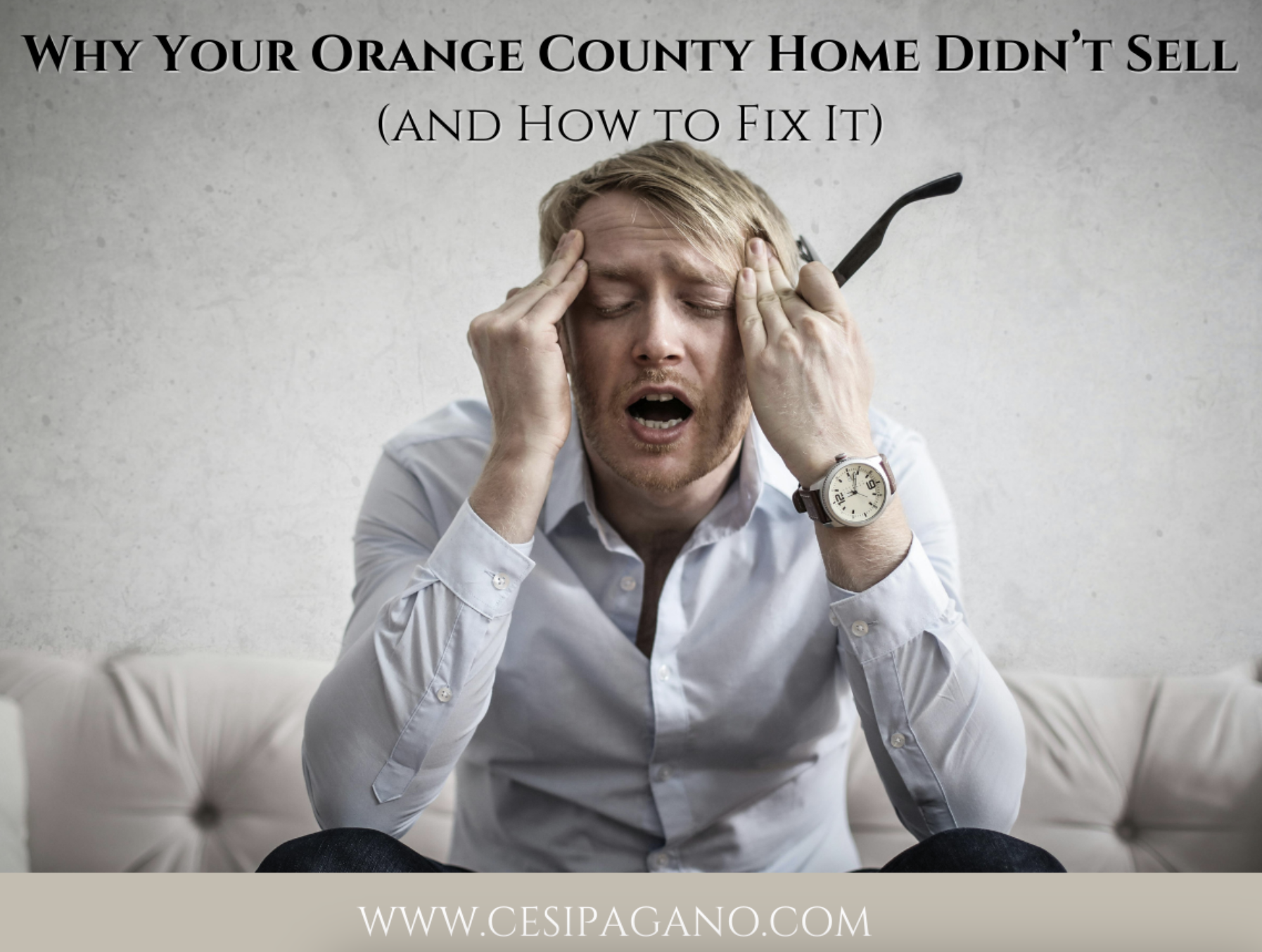 Why Your Orange County Home Didn’t Sell (and How to Fix It) header image.