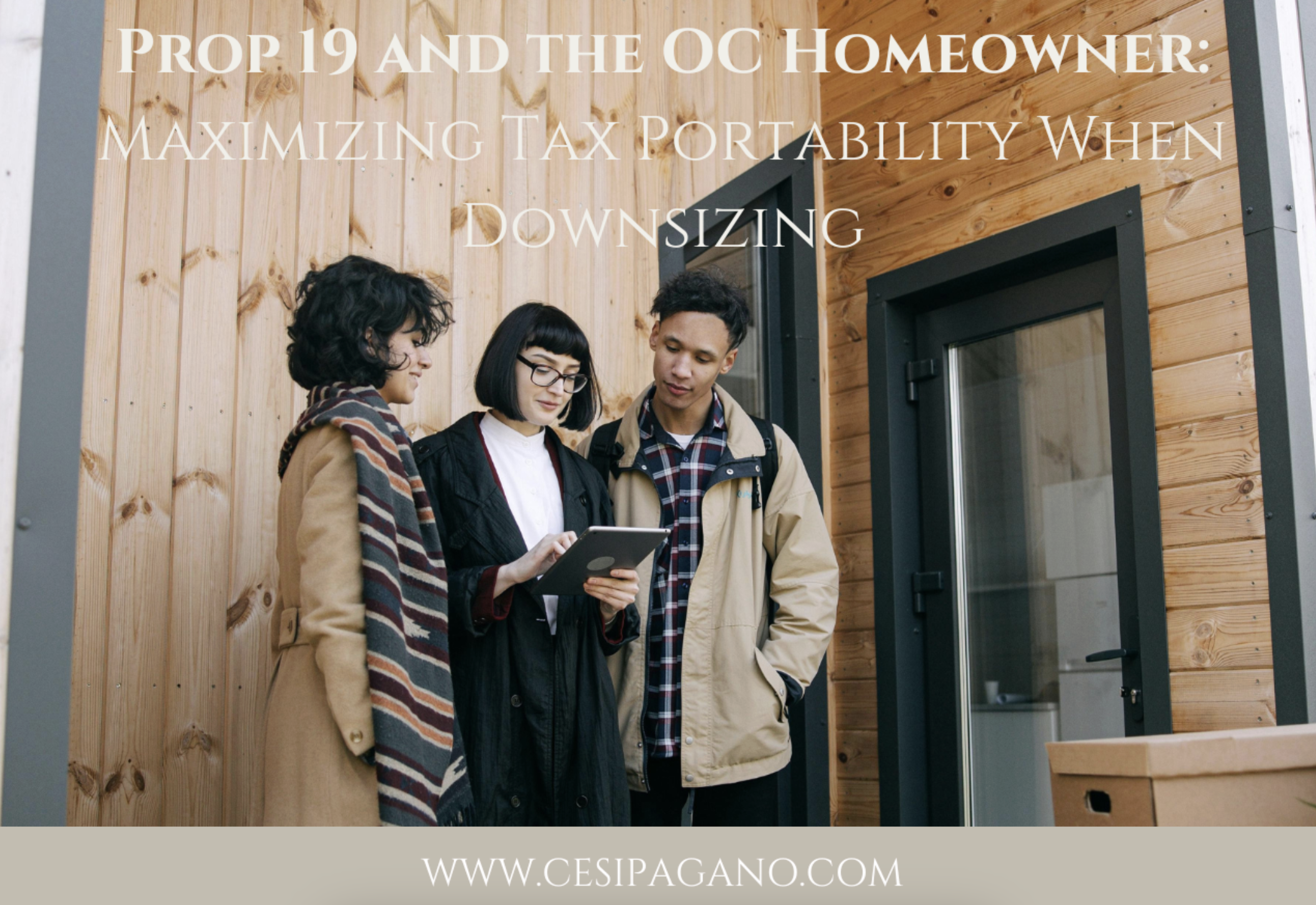 Prop 19 and the OC Homeowner: Maximizing Tax Portability When Downsizing header image.