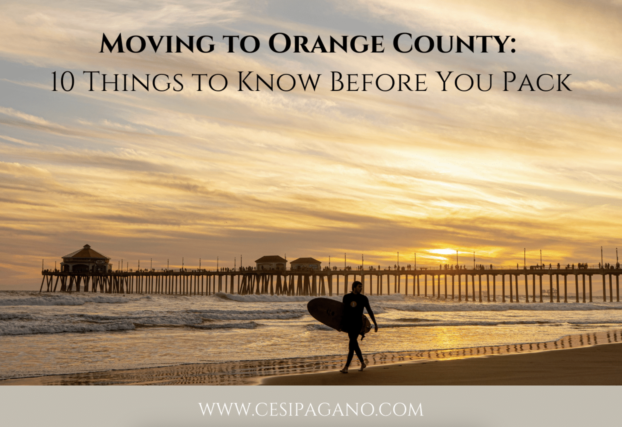 Moving to Orange County: 10 Things to Know Before You Pack header image.