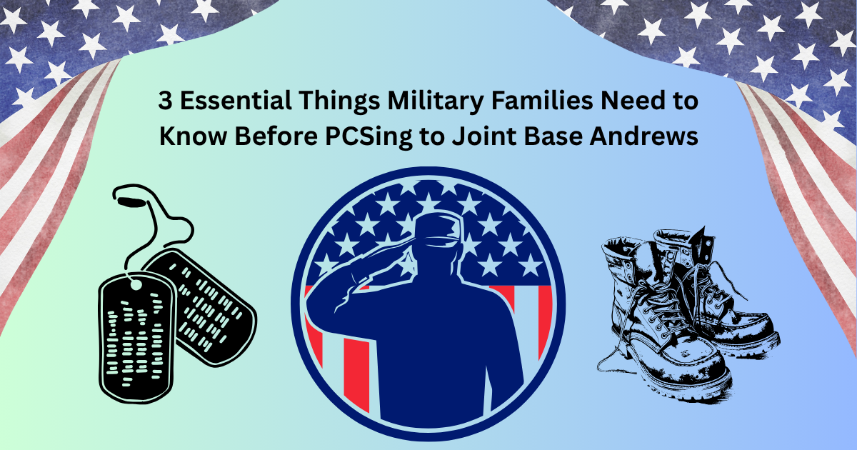 3 Essential Things Military Families Need to Know Before PCSing to Joint Base Andrews header image.