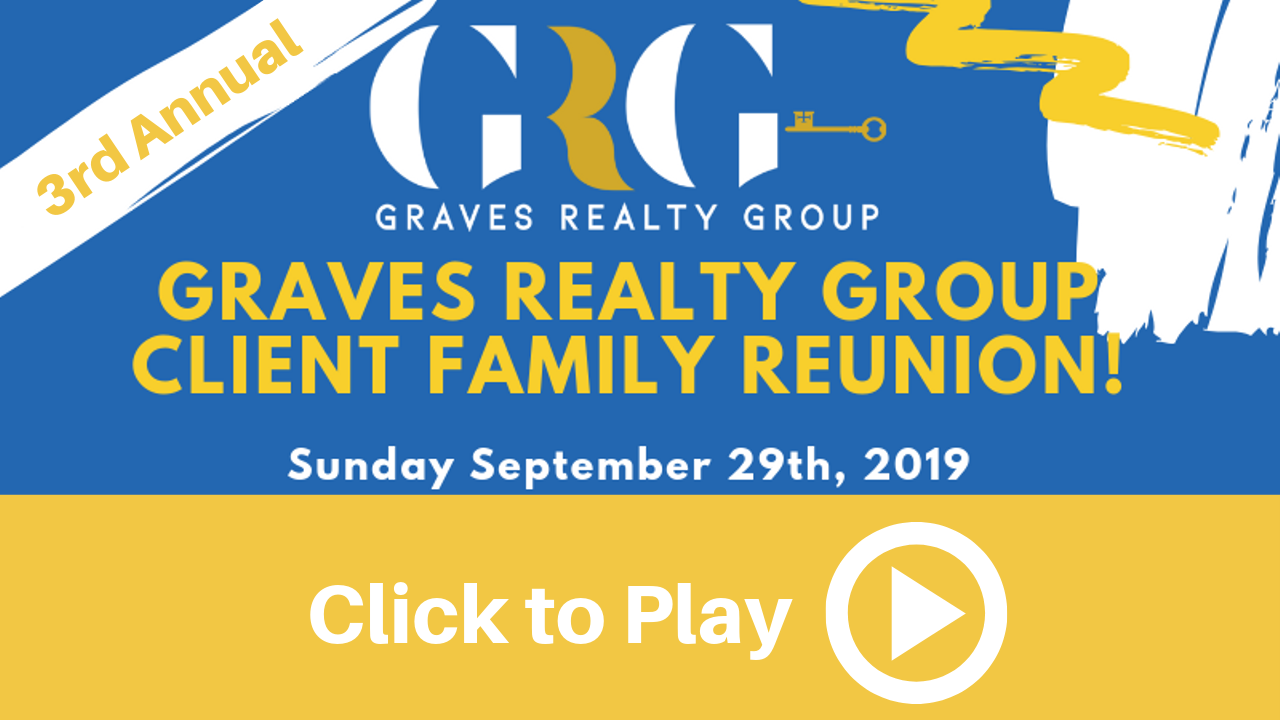 2019 Graves Realty Group Client Family Reunion Video Highlights header image.
