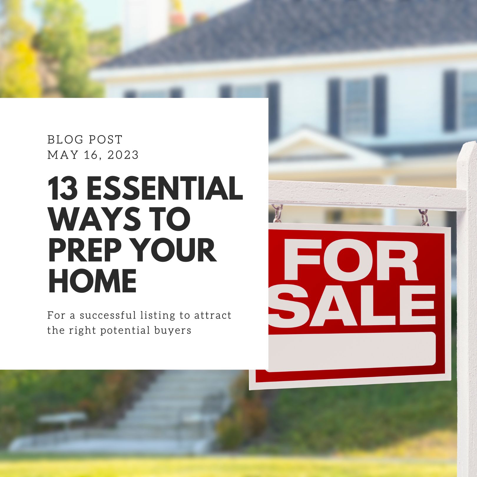 13 Essential Ways to Prepare Your Home for a Successful Listing header image.