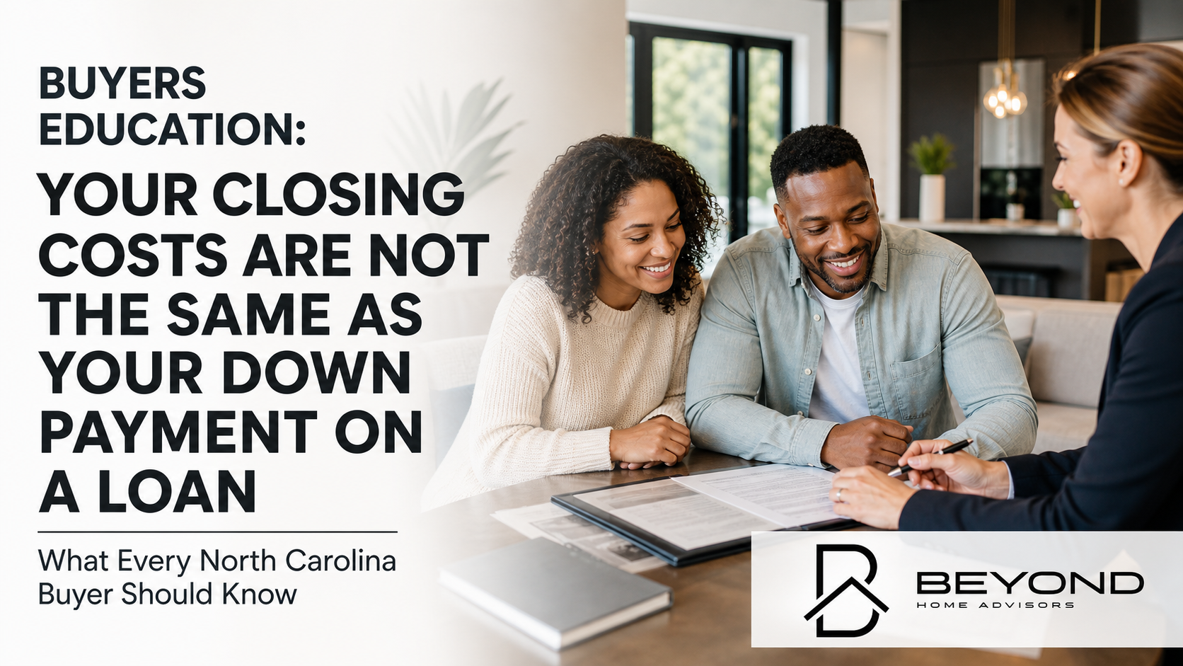Buyers Education: Your Closing Costs Are Not the Same as Your Down Payment—What You Should Know header image.
