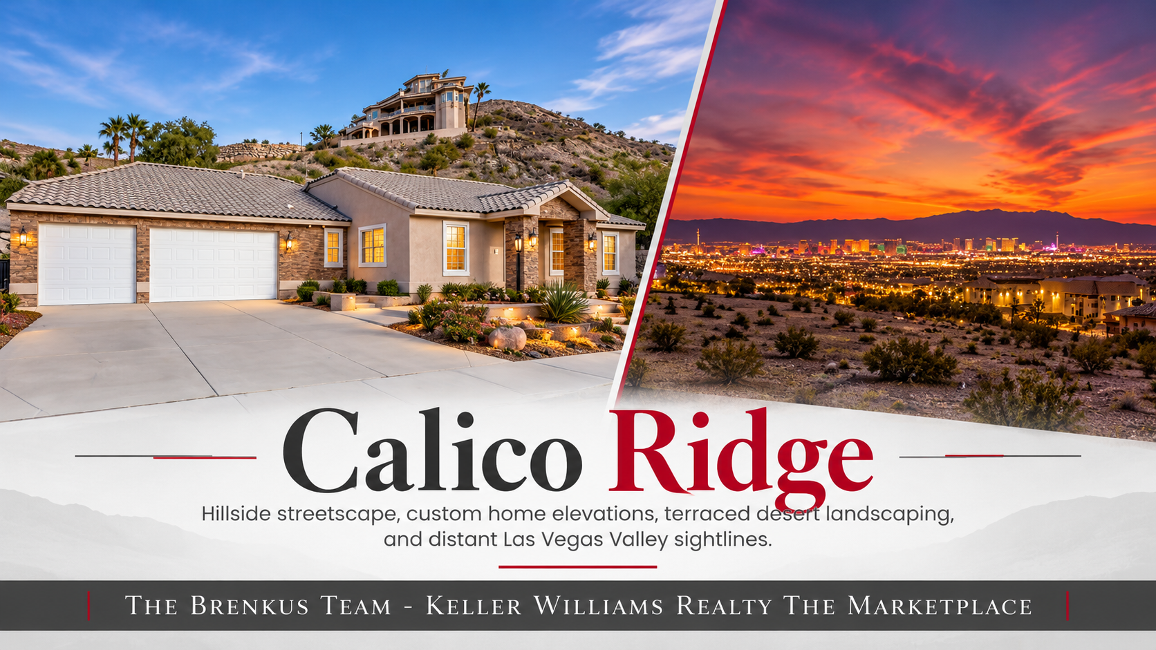 Calico Ridge hillside streetscape showcasing custom home elevations, terraced desert landscaping, and distant Las Vegas Valley Views
