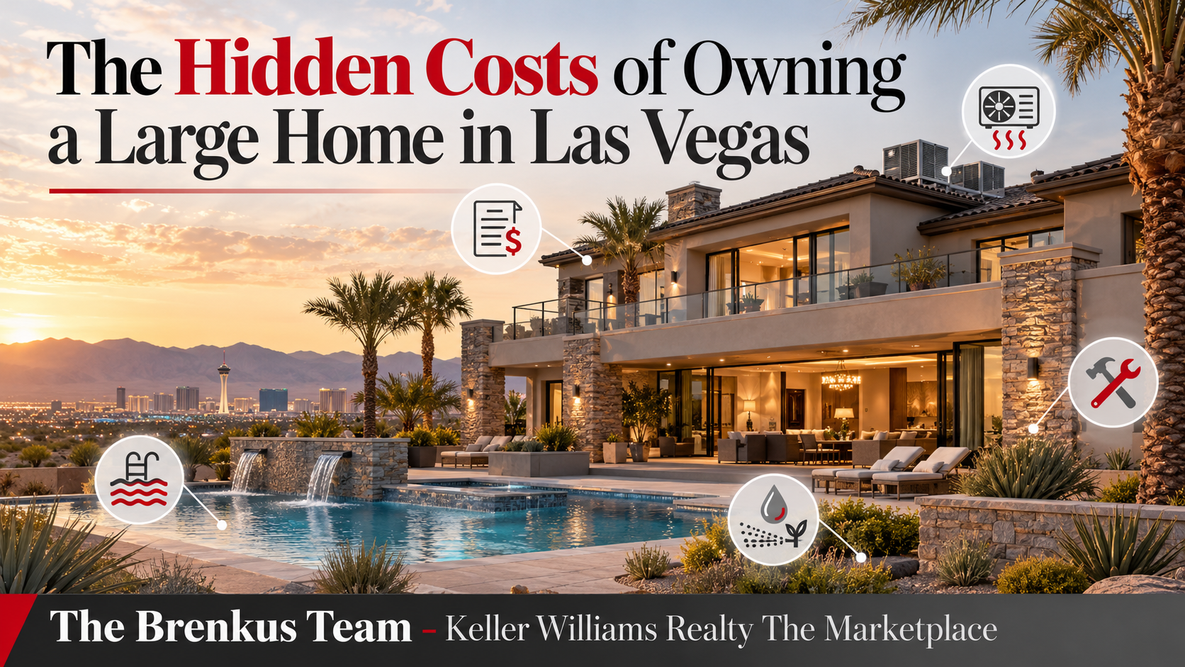The Hidden Costs of Owning a Large Home in Las Vegas
