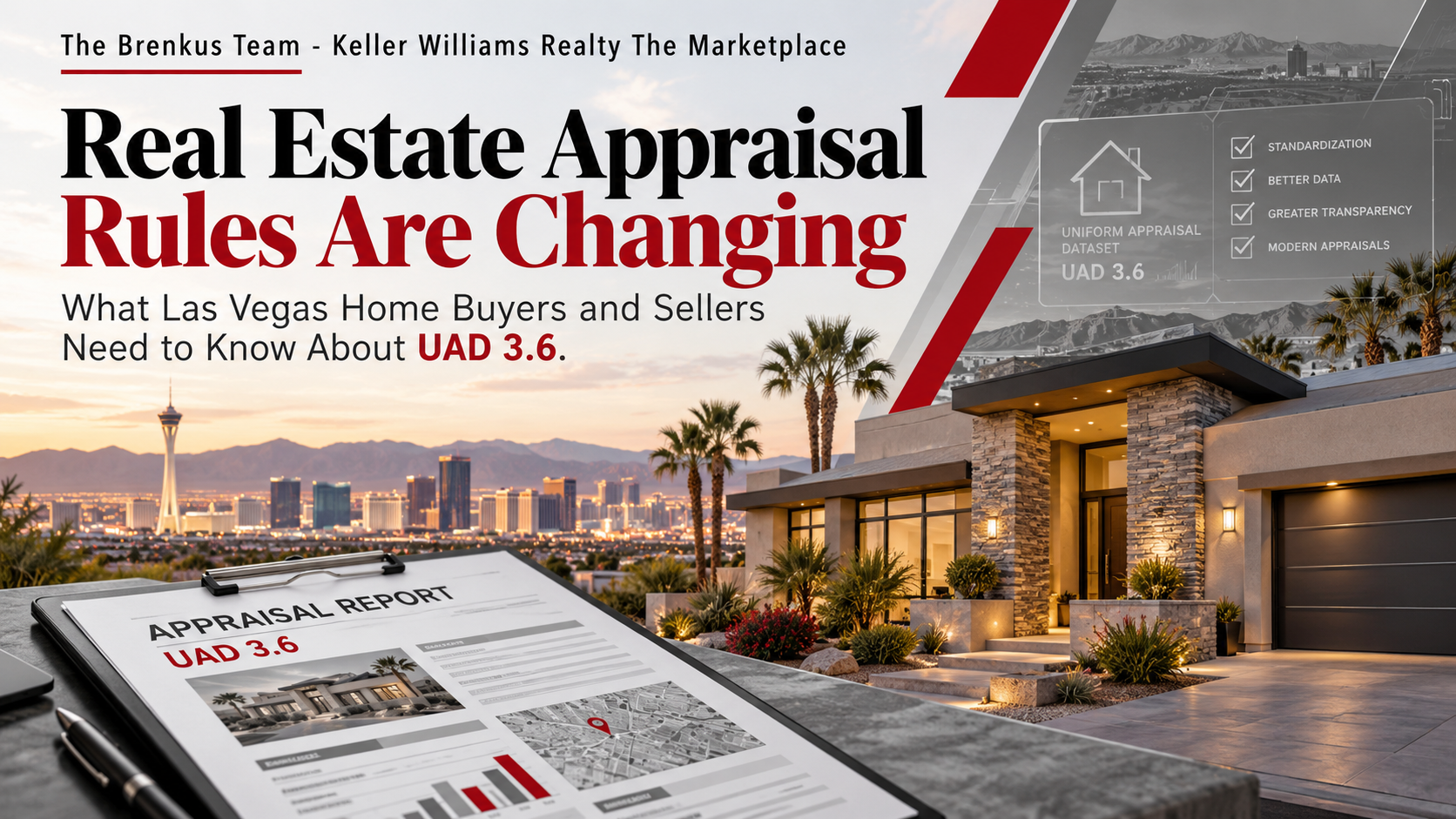 What Las Vegas Home Buyers and Sellers Need to Know About UAD 3.6