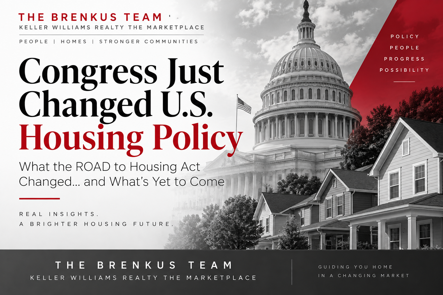 Congress Just Changed U.S. Housing Policy What the ROAD to Housing Act Changed... and What’s Yet to Come