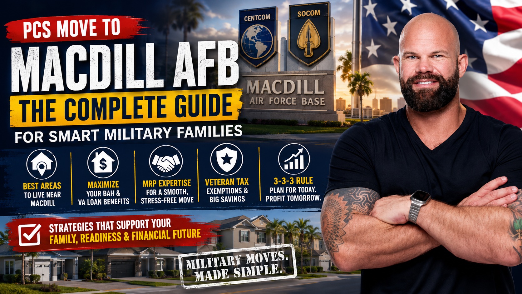 PCS to Florida: The Military Family's Guide to Buying a Home Near MacDill, CENTCOM & Tampa Bay header image.