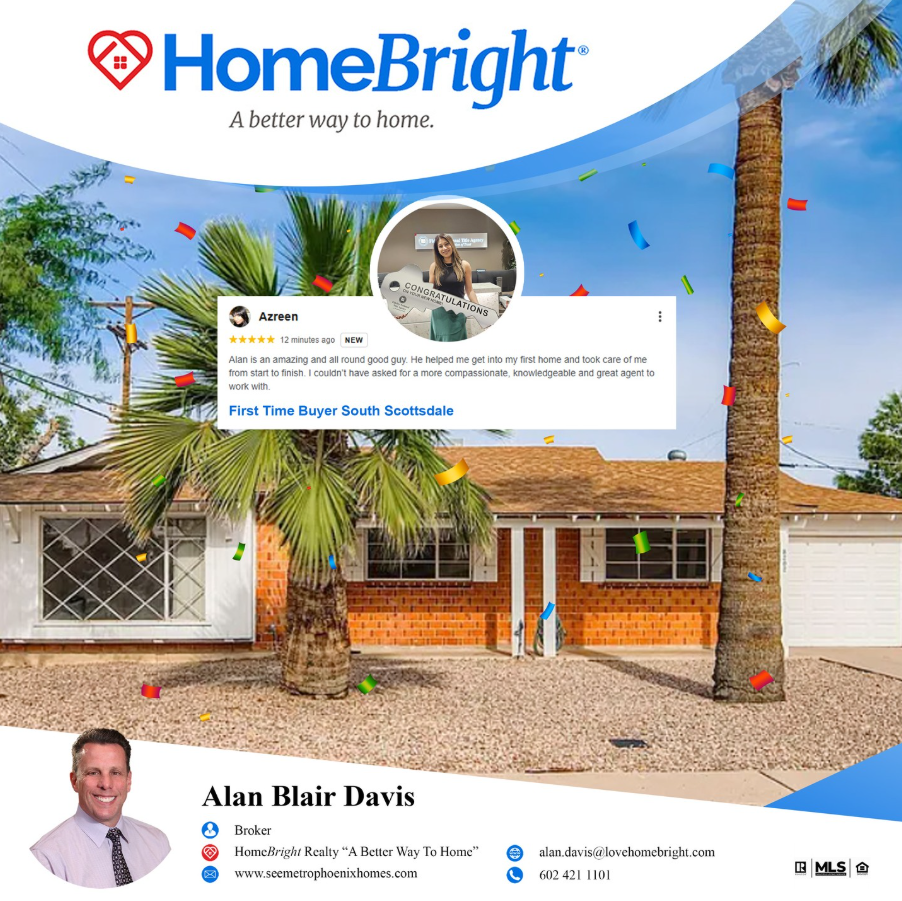 South Scottsdale home purchased by first‑time buyer Azreen, celebrated by Alan Davis and HomeBright Realty in a happy closing blog post.