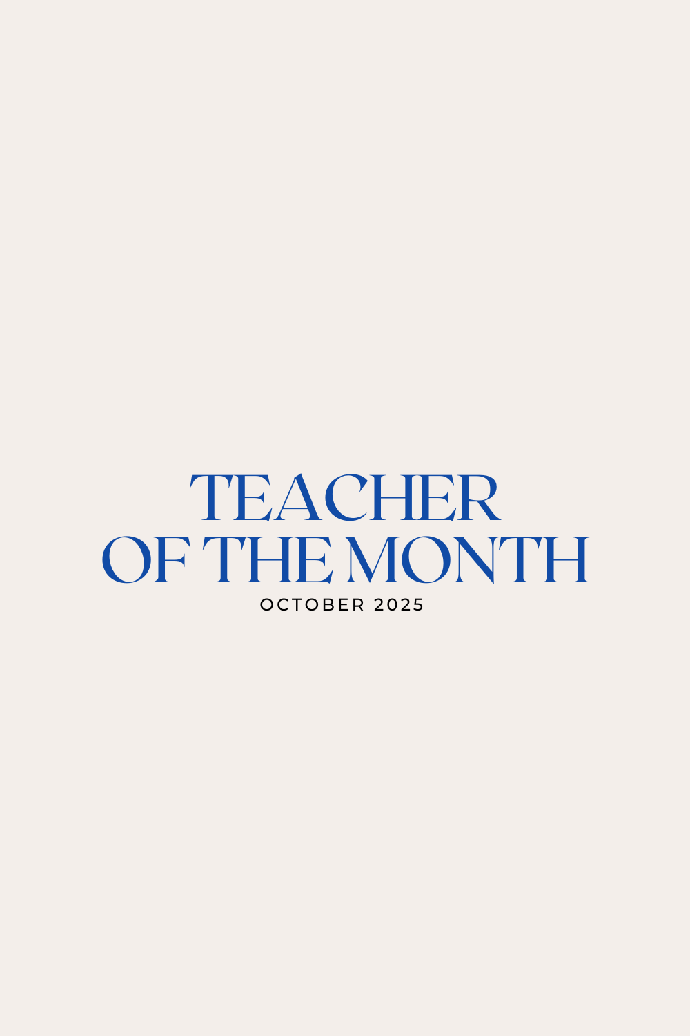 Teacher Of The Month- October 2025 header image.