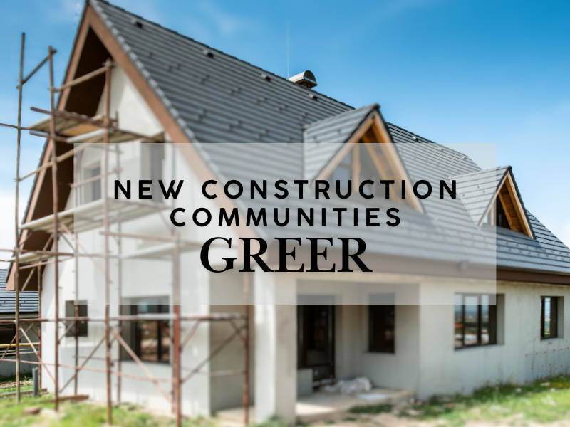 New Construction Homes in Greer