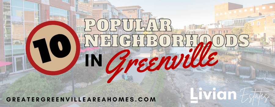 10 Popular Neighborhoods in Greenville, SC header image.