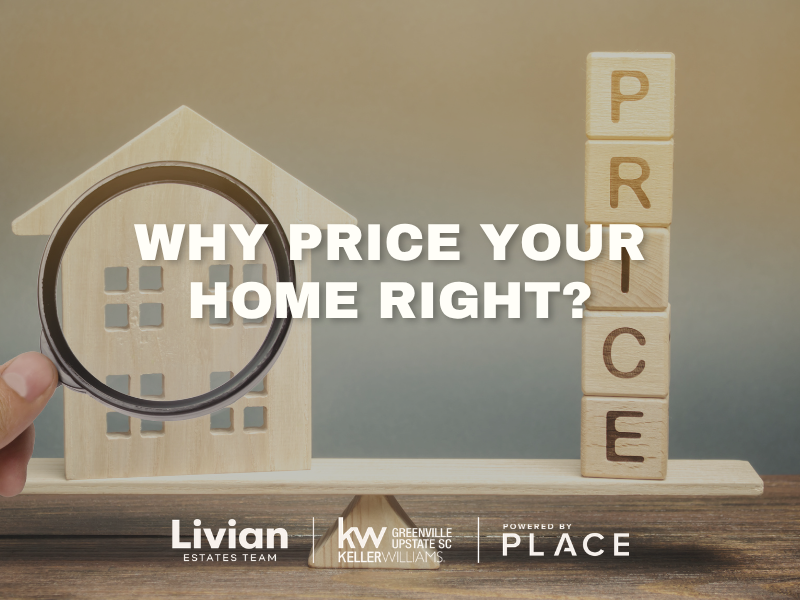 Why Price Your Home Right