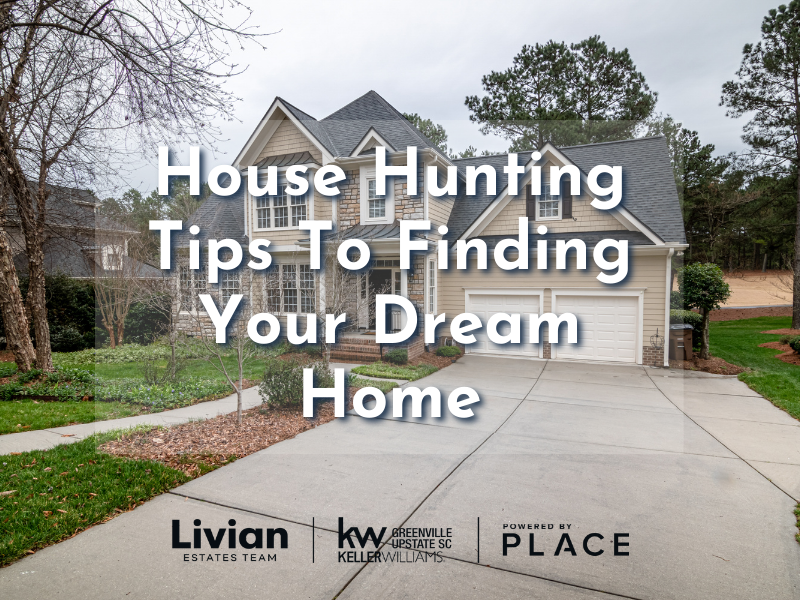 House Hunting Tips To Finding Your Dream Home