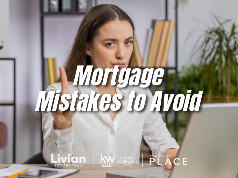 Mortgage Mistakes to Avoid