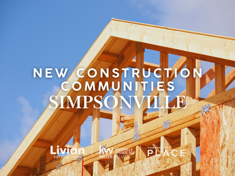Simpsonville New Construction Communities