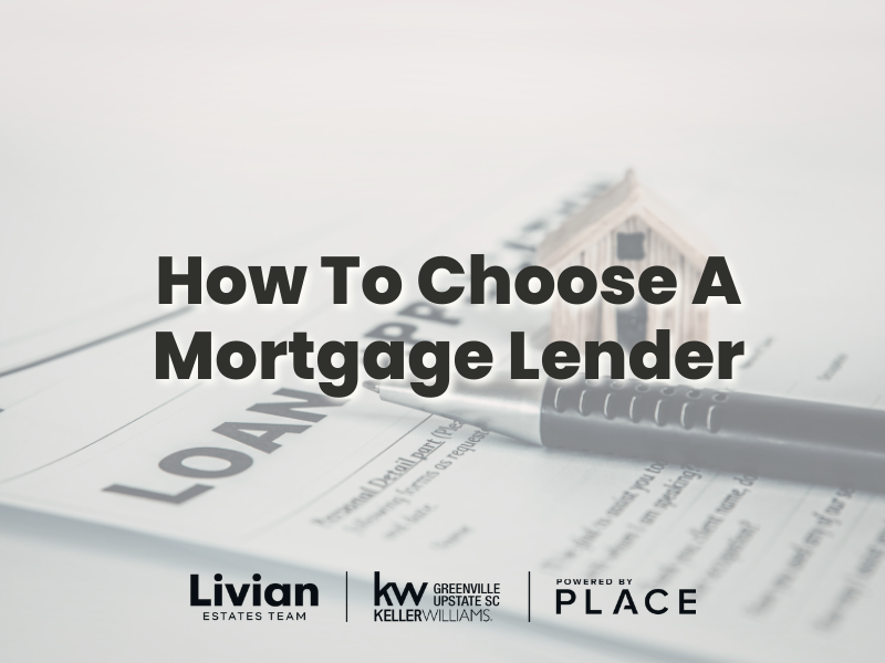 How To Choose A Mortgage Lender